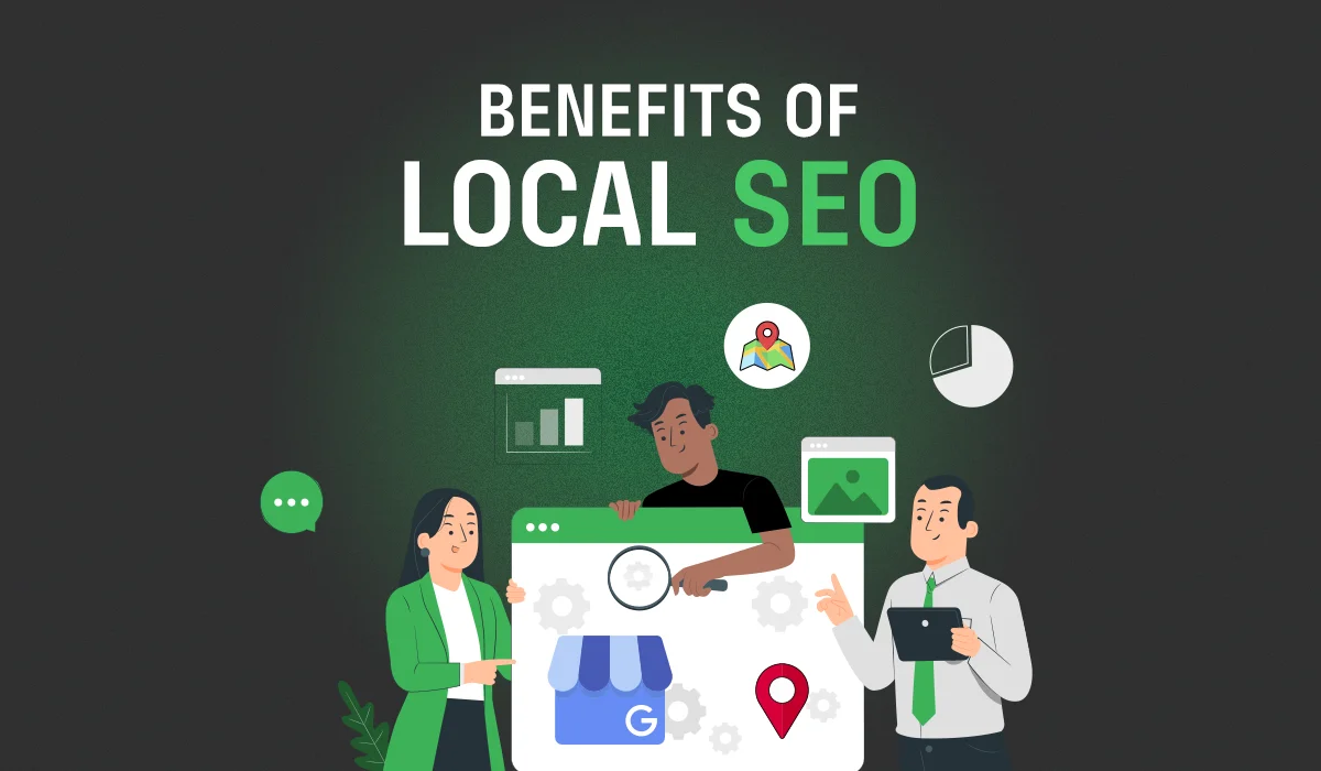 10 Key Benefits of Local SEO for Small and Big Businesses: Boost Your Online Visibility and Drive More Sales